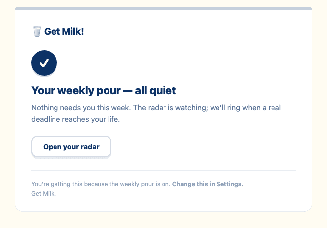 Aug · Weekly pour — the all-quiet email